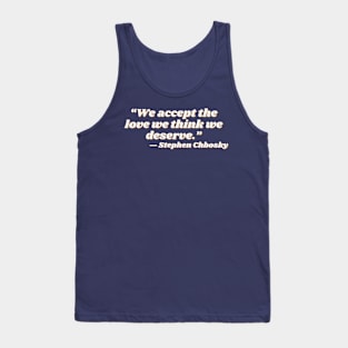 QUOTE STEPHEN CHBOSKY Tank Top